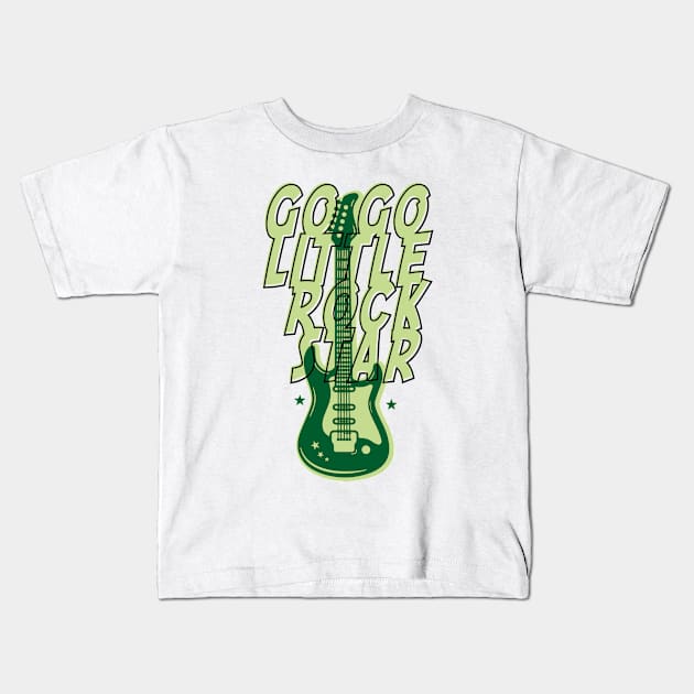 Go Little Rock Star Kids T-Shirt by Yurko_shop